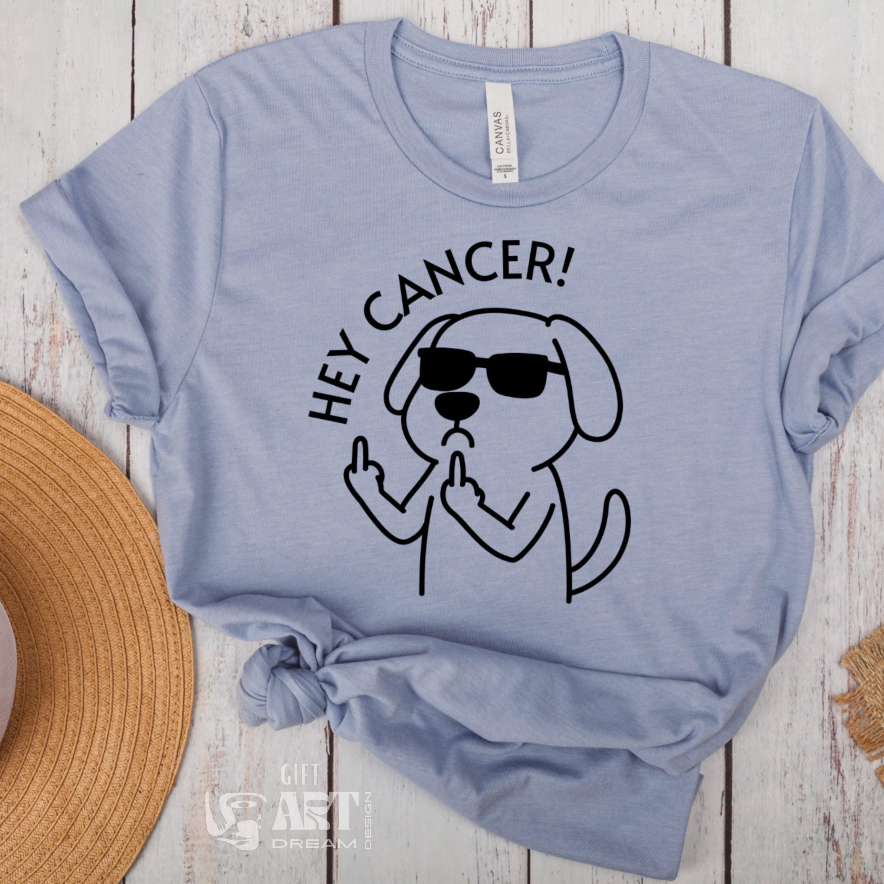 Hey Cancer Shirt, Funny Dog Cancer Survivor Tee, Anti Cancer Awareness Shirt, Cancer Warrior Gift, Middle Finger Dog T-Shirt